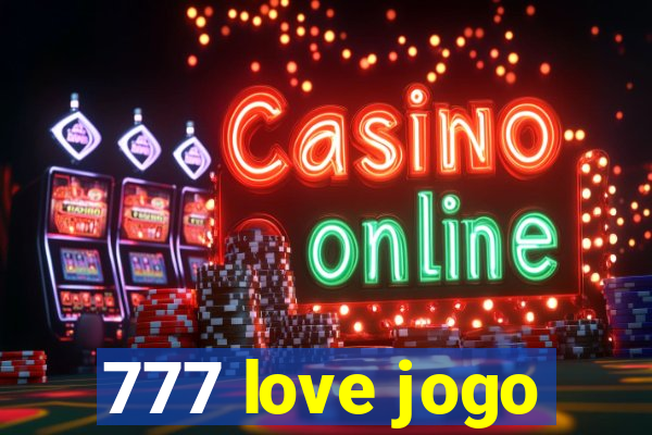 777 love jogo